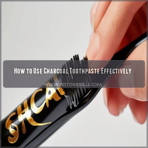 How to Use Charcoal Toothpaste Effectively
