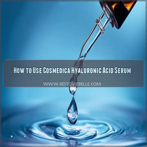 How to Use Cosmedica Hyaluronic Acid Serum