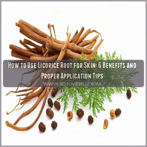 how to use licorice root for skin