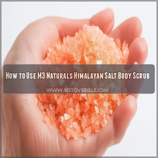 How to Use M3 Naturals Himalayan Salt Body Scrub