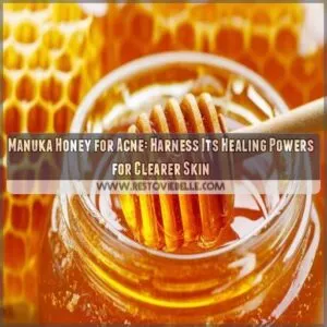 How to Use Manuka Honey for Acne