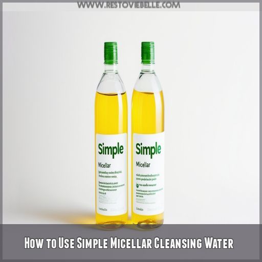 How to Use Simple Micellar Cleansing Water