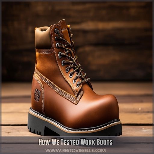 How We Tested Work Boots