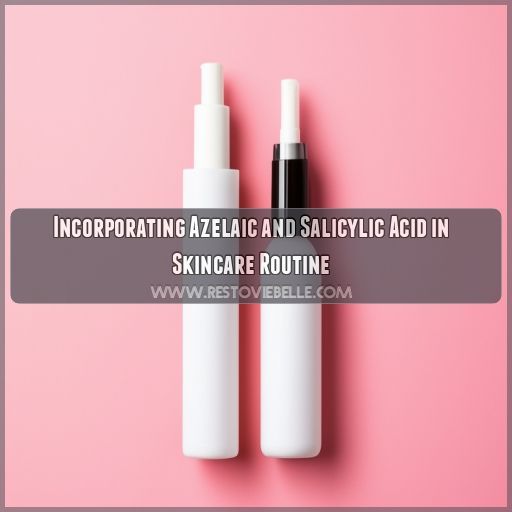 Incorporating Azelaic and Salicylic Acid in Skincare Routine