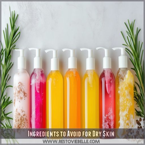 Ingredients to Avoid for Dry Skin
