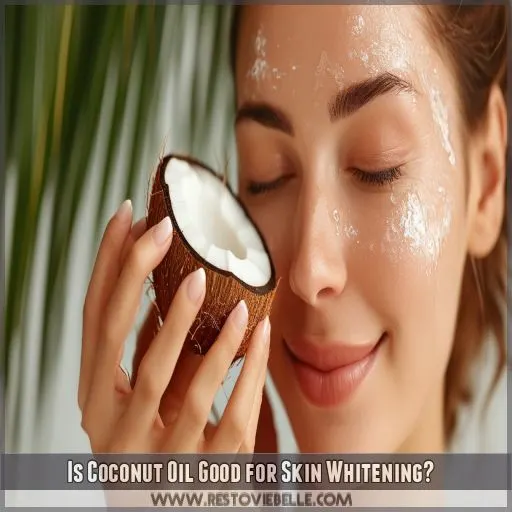 Is Coconut Oil Good for Skin Whitening