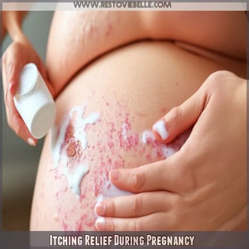 Itching Relief During Pregnancy