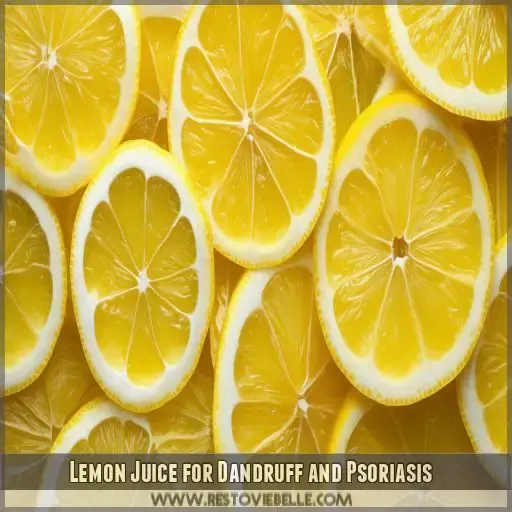 Lemon Juice for Dandruff and Psoriasis