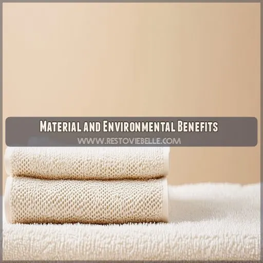 Material and Environmental Benefits