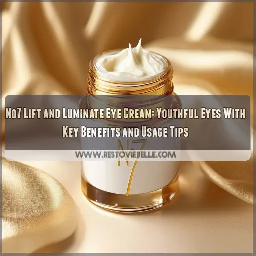 no7 lift and luminate eye cream