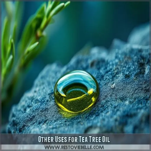 Other Uses for Tea Tree Oil