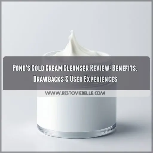 ponds cold cream cleanser review