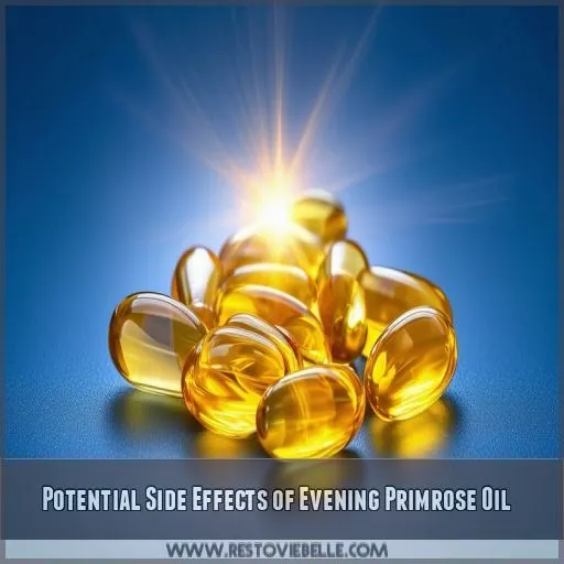 Potential Side Effects of Evening Primrose Oil