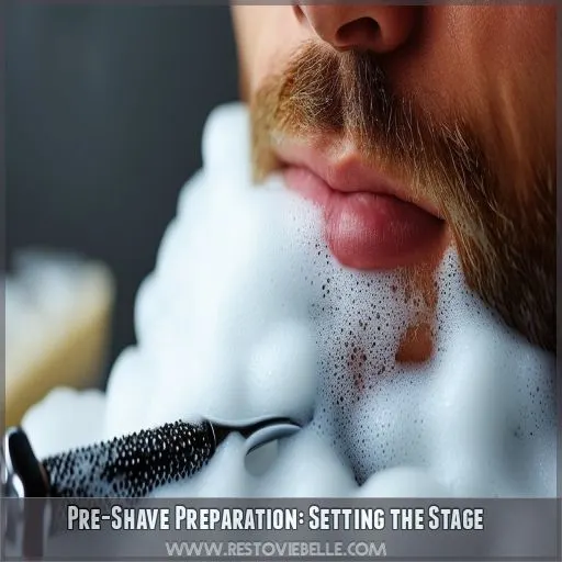 Pre-Shave Preparation: Setting the Stage