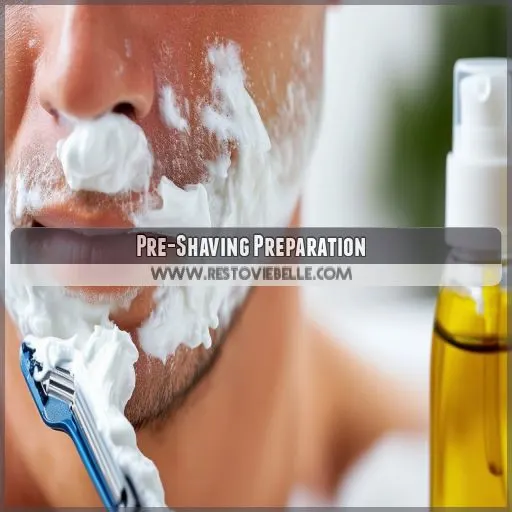 Pre-Shaving Preparation