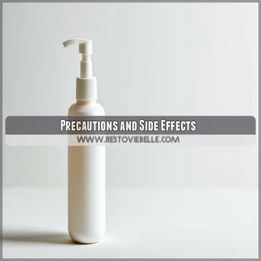 Precautions and Side Effects
