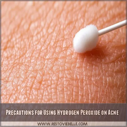 Precautions for Using Hydrogen Peroxide on Acne