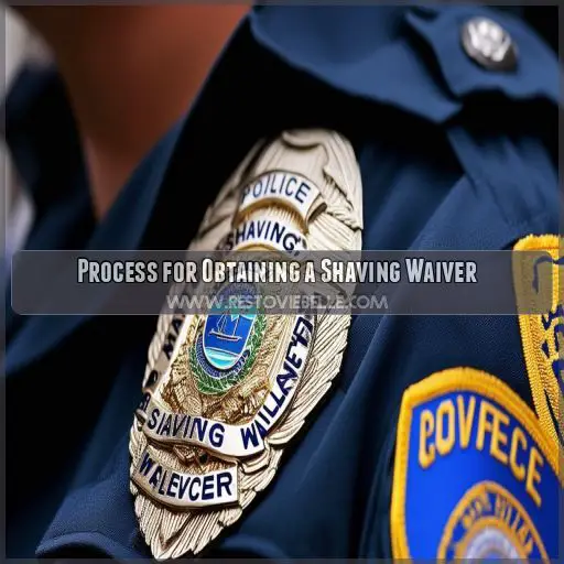Process for Obtaining a Shaving Waiver