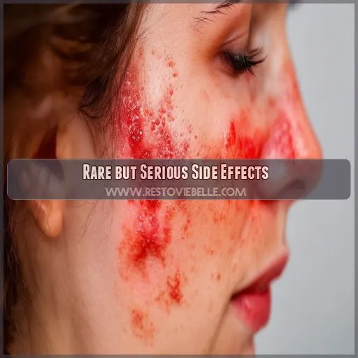 Rare but Serious Side Effects