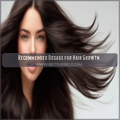 Recommended Dosage for Hair Growth