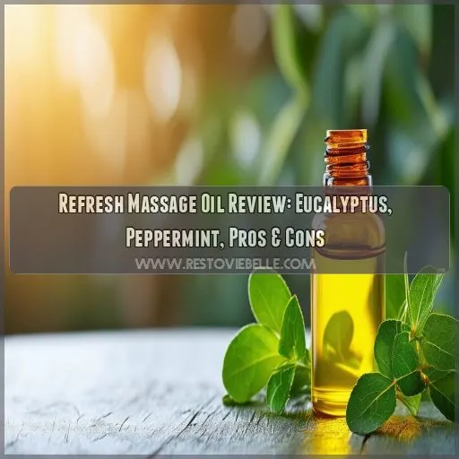 refresh massage oil with eucalyptus peppermint essential oils review