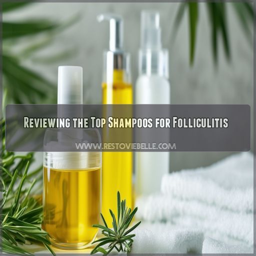 Reviewing the Top Shampoos for Folliculitis