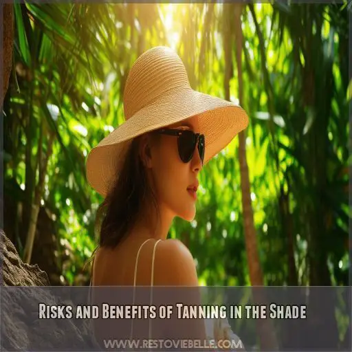 Risks and Benefits of Tanning in the Shade