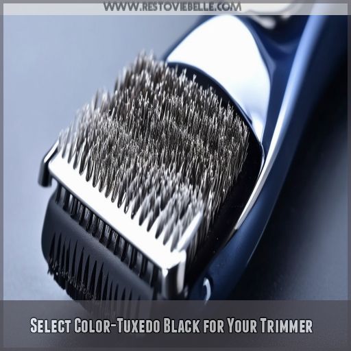 Select Color-Tuxedo Black for Your Trimmer