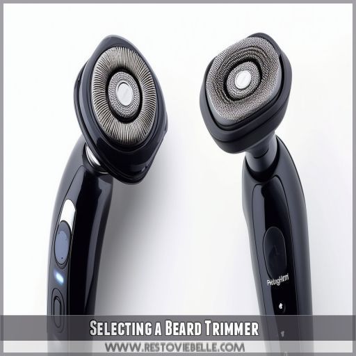 Selecting a Beard Trimmer