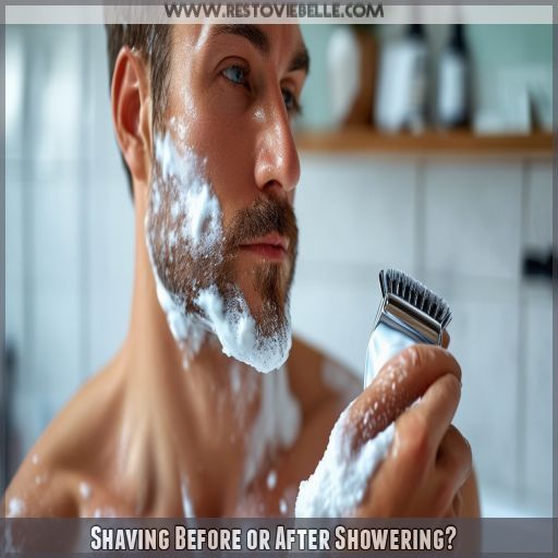 Shaving Before or After Showering
