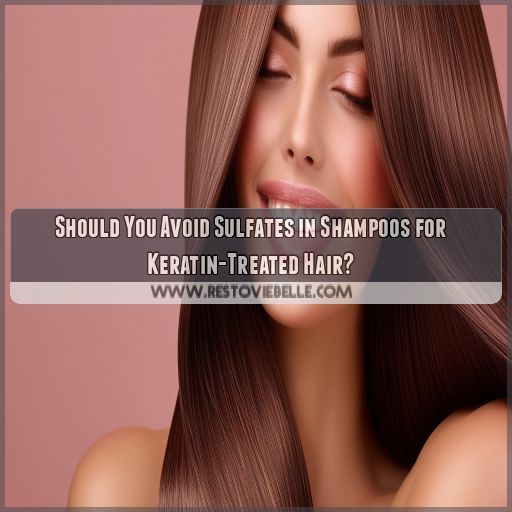 Should You Avoid Sulfates in Shampoos for Keratin-Treated Hair
