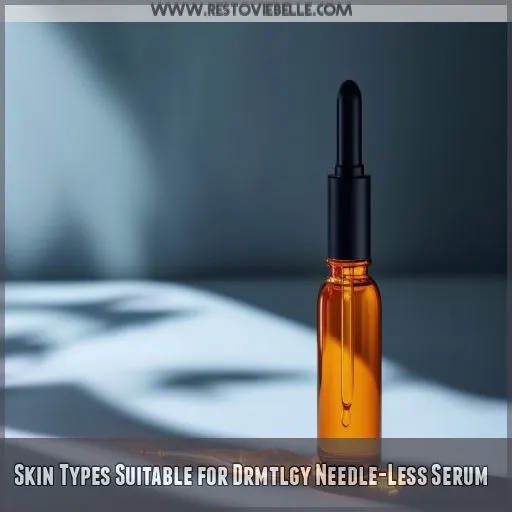 Skin Types Suitable for Drmtlgy Needle-Less Serum