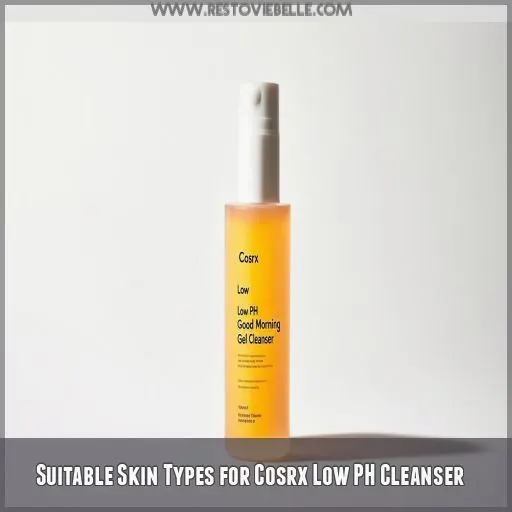 Suitable Skin Types for Cosrx Low PH Cleanser