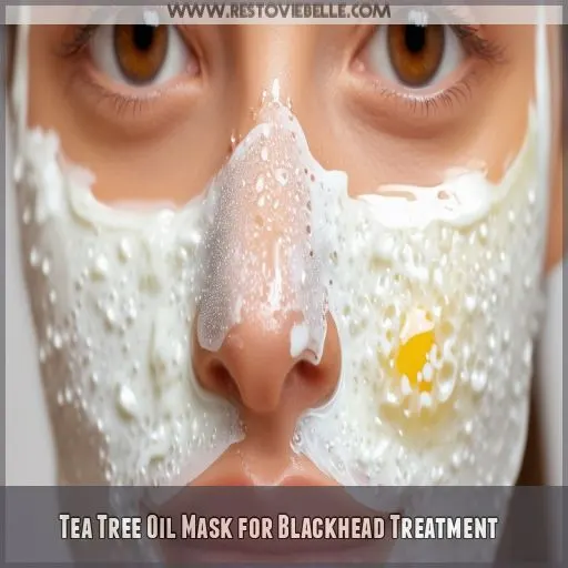 Tea Tree Oil Mask for Blackhead Treatment