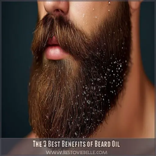 The 3 Best Benefits of Beard Oil