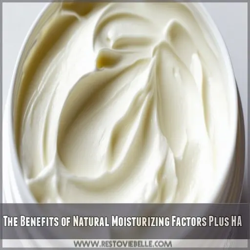 The Benefits of Natural Moisturizing Factors Plus HA