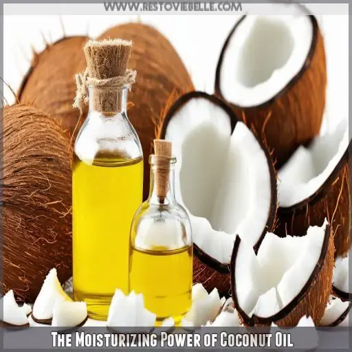 The Moisturizing Power of Coconut Oil