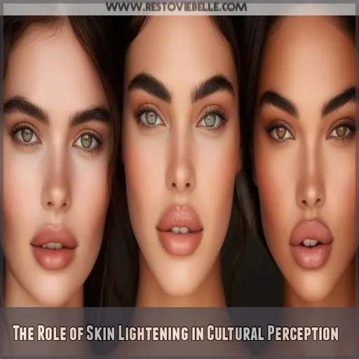 The Role of Skin Lightening in Cultural Perception