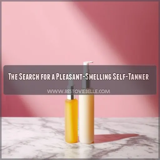 The Search for a Pleasant-Smelling Self-Tanner