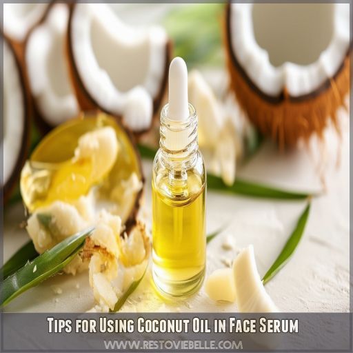 Tips for Using Coconut Oil in Face Serum