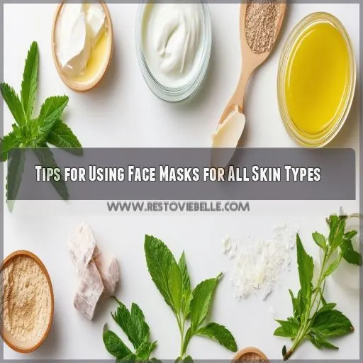 Tips for Using Face Masks for All Skin Types