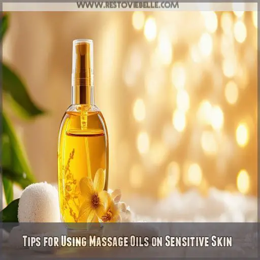 Tips for Using Massage Oils on Sensitive Skin