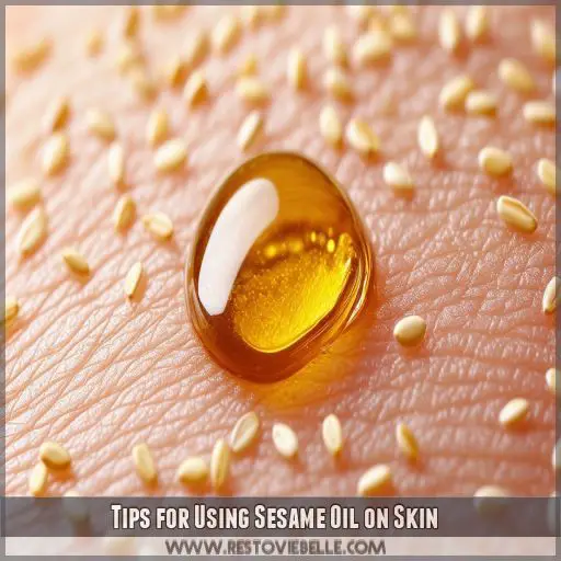 Tips for Using Sesame Oil on Skin