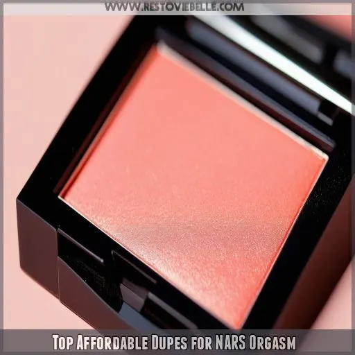 Top Affordable Dupes for NARS Orgasm