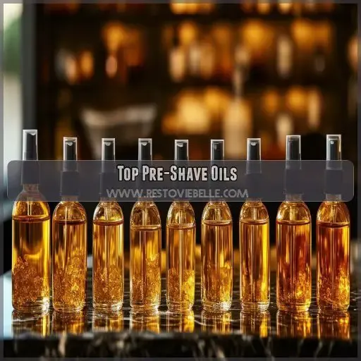 Top Pre-Shave Oils
