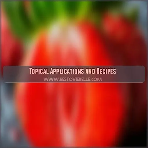 Topical Applications and Recipes