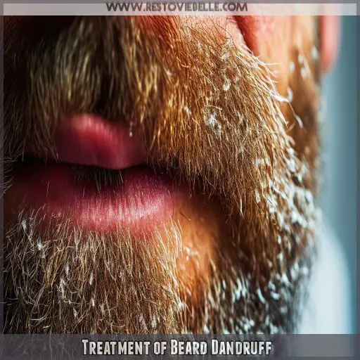 Treatment of Beard Dandruff