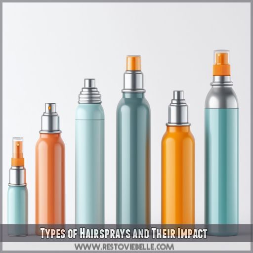 Types of Hairsprays and Their Impact