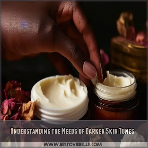 Understanding the Needs of Darker Skin Tones