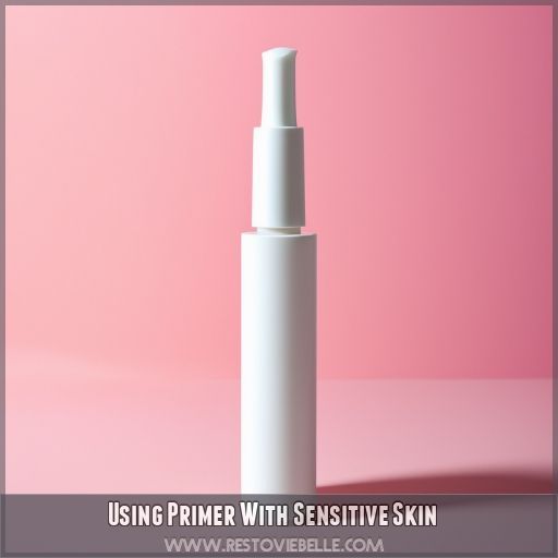 Using Primer With Sensitive Skin